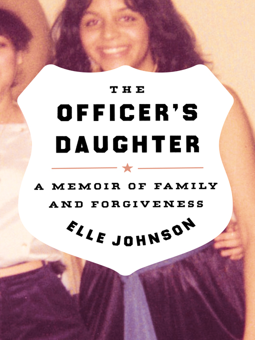 Title details for The Officer's Daughter by Elle Johnson - Available